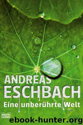 Eine unberührte Welt by Andreas Eschbach