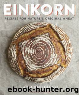 Einkorn by Carla Bartolucci
