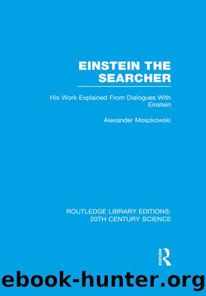 Einstein The Searcher by Alexander Moszkowski