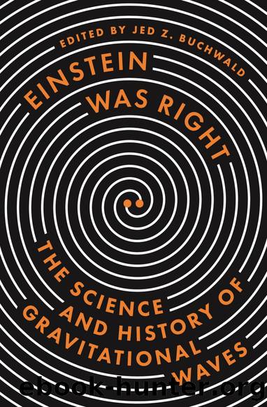 Einstein Was Right: The Science and History of Gravitational Waves by Alessandra Buonanno