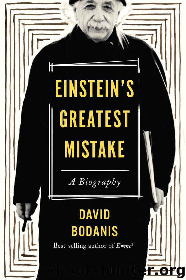 Einstein's Greatest Mistake by David Bodanis