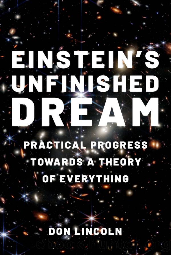 Einstein's Unfinished Dream by Lincoln Don;