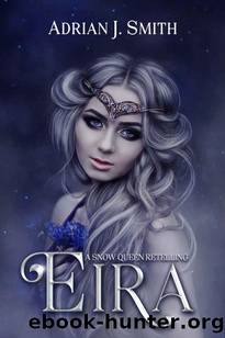 Eira: A lesbian fairytale retelling by Adrian J. Smith