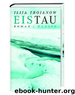 EisTau by Ilija Trojanow