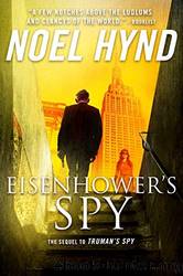 Eisenhower's Spy by Noel Hynd