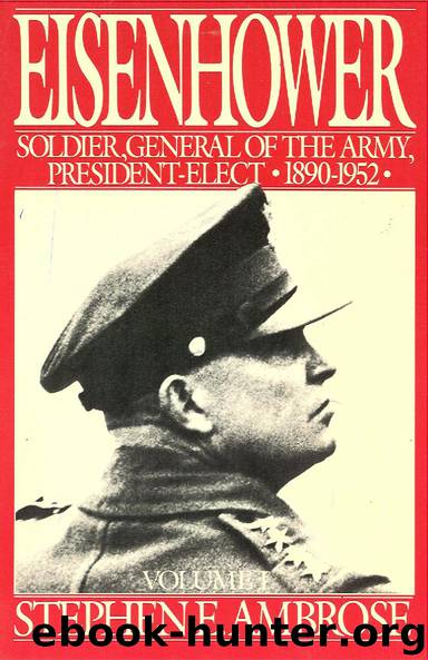 Eisenhower: Volume 1 by Stephen E. Ambrose