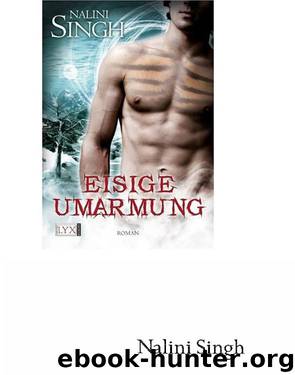 Eisige Umarmung by Nalini Singh