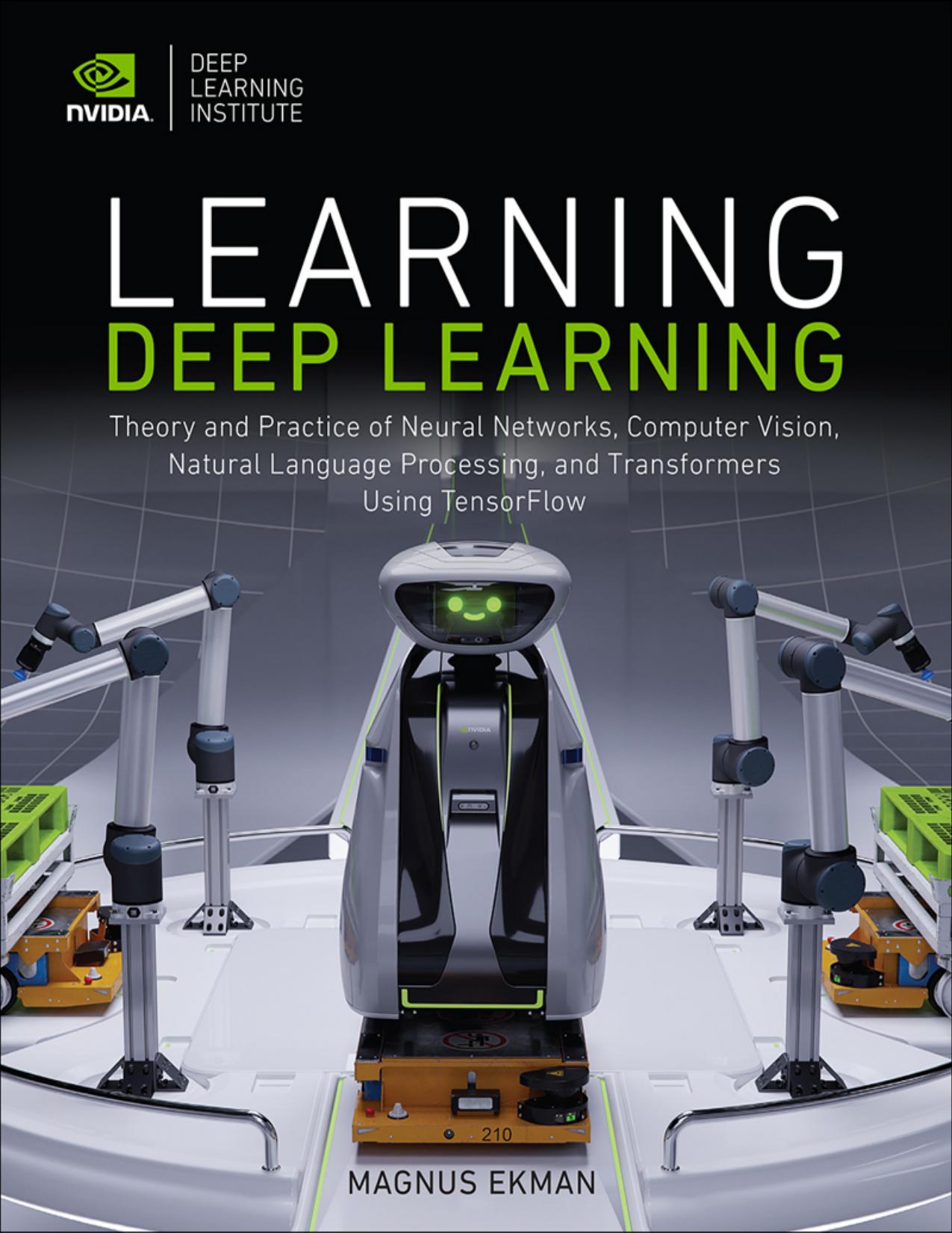 Ekman M. Learning Deep Learning. Theory and Practice...2021 Fix by Zamzar