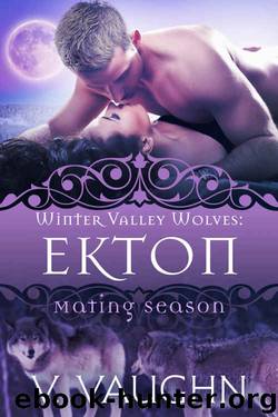 Ekton: Winter Valley Wolves #6 by V. Vaughn & Mating Season Collection