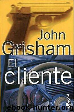 El Cliente by John Grisham
