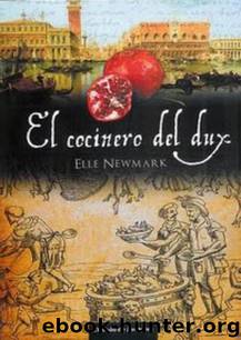 El Cocinero Del Dux(c.2) by Elle Newmark