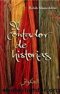 El Contador De Historias by Rabih Alameddine