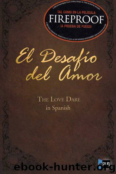 El Desafío del Amor by Stephen Kendrick Alex Kendrik
