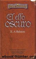 El Elfo Oscuro (edicion Coleccionista) by R. A. Salvatore