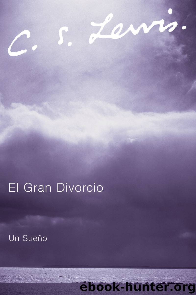 El Gran Divorcio by C. S. Lewis