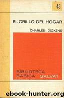 El Grillo Del Hogar by Charles Dickens