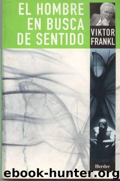 El Hombre En Busca De Sentido by Viktor Frankl