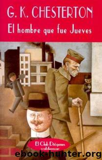 El Hombre Que Fue Jueves(c.02) by Gilbert Keith Chesterton