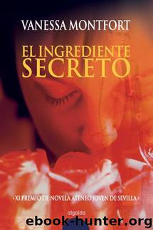 El Ingrediente Secreto by Vanessa Montfort
