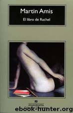 El Libro De Rachel by Martin Amis