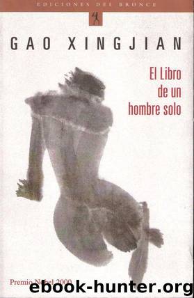 El Libro De Un Hombre Solo by Gao Xingjian
