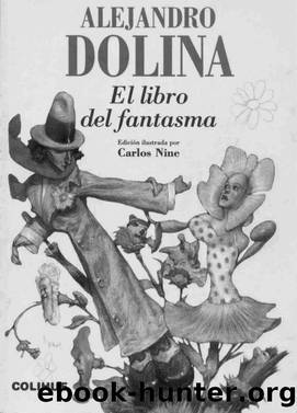 El Libro Del Fantasma by Alejandro Dolina