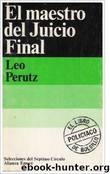 El Maestro Del Juicio Final(c.1)(c.2) by Leo Perutz