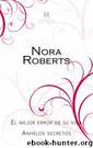 El Mejor Error De Su Vida by Nora Roberts