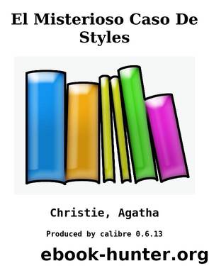 El Misterioso Caso De Styles by Christie Agatha