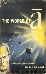 El Mundo De Los No-A by A.e. Van Vogt