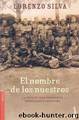 El Nombre De Los Nuestros by Lorenzo Silva