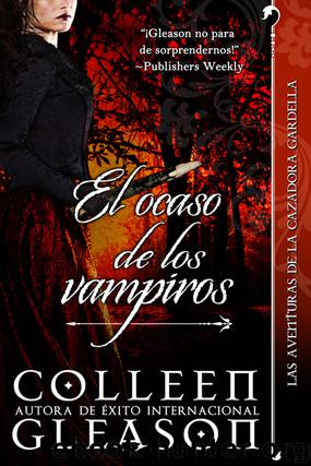 El Ocaso de los Vampiros by Colleen Gleason