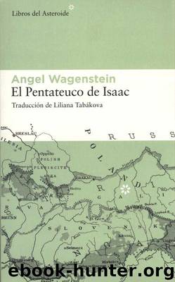 El Pentateuco De Isaac by Angel Wagenstein