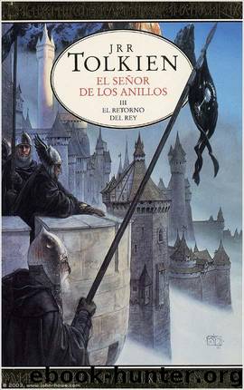El Retorno del Rey by J.R.R. Tolkien