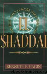 El Shaddai by Kenneth E. Hagin
