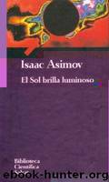 El Sol Brilla Luminoso by Isaac Asimov
