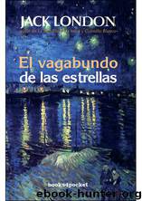 El Vagabundo De Las Estrellas(c.1) by Jack London