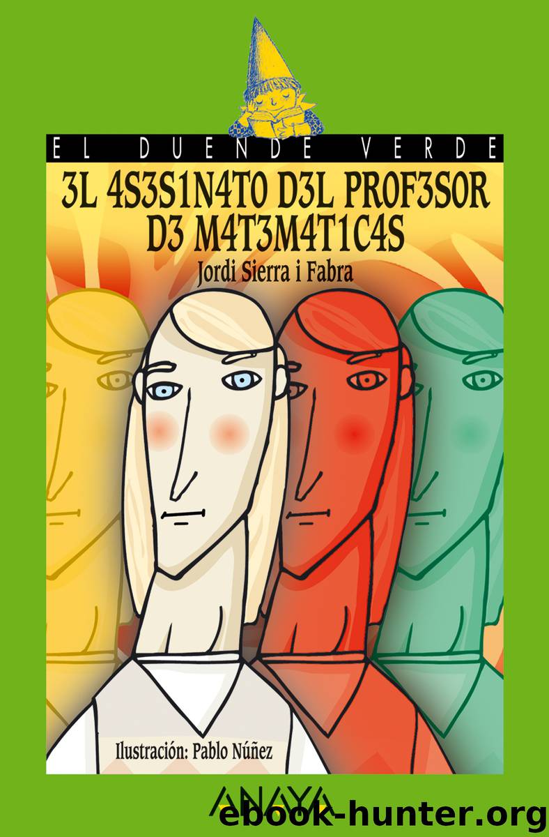 El asesinato del profesor de matemáticas by jordi sierra i fabra