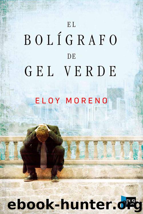 El bolígrafo de gel verde by Eloy Moreno