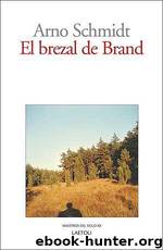 El brezal de Brand by Arno Schmidt