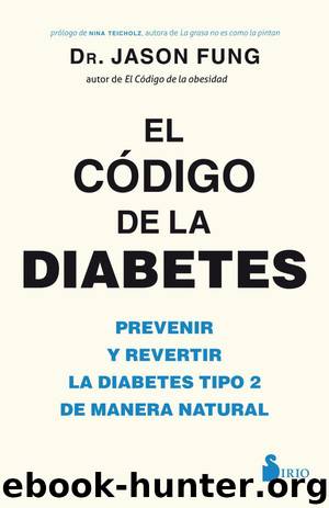El código de la diabetes by Dr. Jason Fung