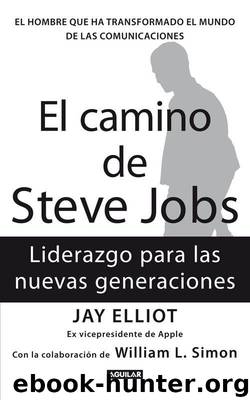 El camino de Steve Jobs by Jay Elliot