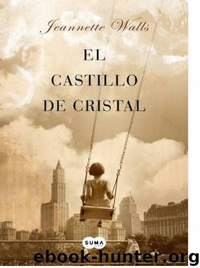 El castillo de cristal by Jeannette Walls
