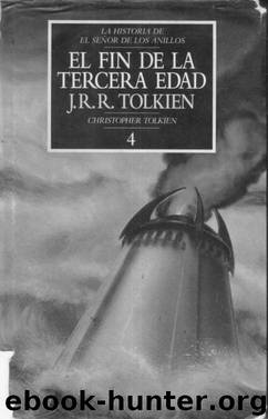 El fin de la Tercera Edad by Tolkien Christopher
