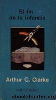 El fin de la infancia by Clarke Arthur C