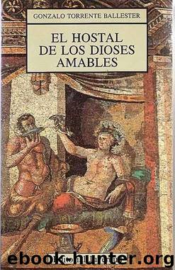 El hostal de los Dioses Amables by Gonzalo Torrente Ballester