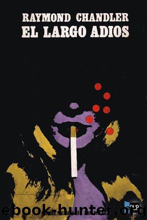 El largo adiós by Raymond Chandler