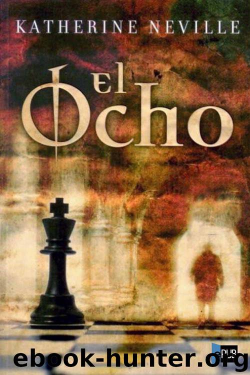 El ocho by Katherine Neville