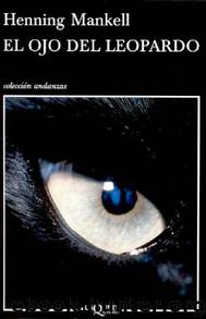 El ojo del leopardo by Henning Mankell