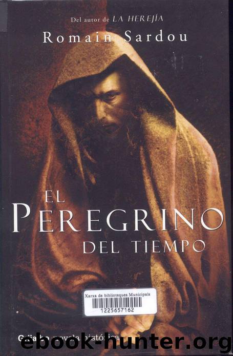 El peregrino del tiempo by Romain Sardou